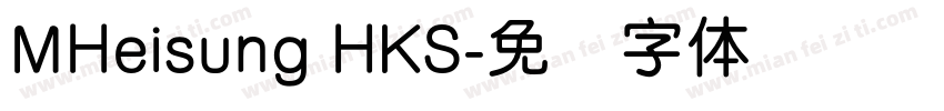 MHeisung HKS字体转换